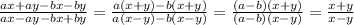 \frac{ax+ay-bx-by}{ax-ay-bx+by}=\frac{a(x+y)-b(x+y)}{a(x-y)-b(x-y)}=\frac{(a-b)(x+y)}{(a-b)(x-y)}=\frac{x+y}{x-y}