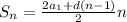 S_n = \frac{2a_1+d(n-1)}{2}n 