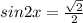 sin2x=\frac{\sqrt{2}}{2}