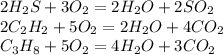 2H_2S+3O_2=2H_2O+2SO_2\\2C_2H_2+5O_2=2H_2O+4CO_2\\C_3H_8+5O_2=4H_2O+3CO_2