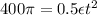 400\pi = 0.5\epsilon t^2