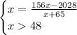 \\\begin{cases}x=\frac{156x-2028}{x+65}\\x48\end{cases}