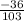 \frac{-36}{103}