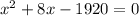 x^{2}+8x-1920=0