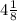 4\frac{1}{8}