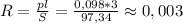 R=\frac{pl}{S}=\frac{0,098*3}{97,34}\approx0,003