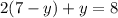 2(7-y)+y=8