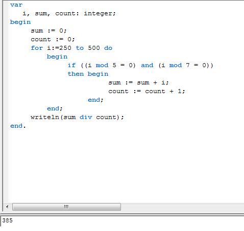 Составьте программу для вычисления среднего арифметического чисел от 250 до 500, кратных 5 и 7 однов