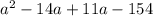 a^{2} - 14a + 11a - 154