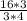 \frac{16*3}{3*4}