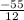 \frac{-55}{12}