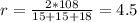 r=\frac{2*108}{15+15+18}=4.5