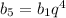  b_{5} = b_{1} q^{4} 