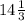 14\frac{1}{3}