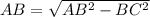 AB=\sqrt{AB^2-BC^2}