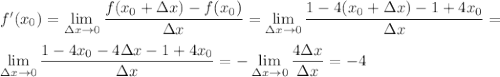 f'(x_0)=\displaystyle \lim_{зx\to0}\frac{f(x_0+зx)-f(x_0)}{зx}=\lim_{зx\to0}\frac{1-4(x_0+зx)-1+4x_0}{зx}=\\ \\ \lim_{зx\to0}\frac{1-4x_0-4зx-1+4x_0}{зx}=-\lim_{зx\to0}\frac{4зx}{зx}=-4