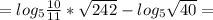 =log_{5}\frac{10}{11}*\sqrt{242}-log_{5}\sqrt{40}=