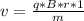 v=\frac{q*B*r*1}{m}