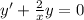 y'+\frac{2}{x}y=0