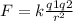 F = k \frac{q1q2}{r^{2}}