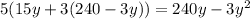 5(15y+3(240-3y))=240y-3y^{2}