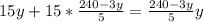 15y+15*\frac{240-3y}{5}=\frac{240-3y}{5}y