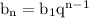 \rm b_n=b_1q^{n-1}