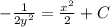 -\frac{1}{2y^2}=\frac{x^2}{2}+C