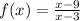 f(x)=\frac{x-9}{x-3}