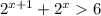 2^{x+1}+2^x6