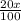 \frac{20x}{100}