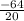 \frac{-64}{20}