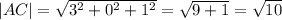 |AC|=\sqrt{3^2+0^2+1^2}=\sqrt{9+1}=\sqrt{10}