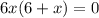 6x(6+x)=0