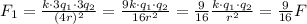 F_1=\frac{k\cdot 3q_1\cdot 3q_2}{(4r)^2}=\frac{9k\cdot q_1\cdot q_2}{16r^2}=\frac{9}{16}\frac{k\cdot q_1\cdot q_2}{r^2}=\frac{9}{16}F