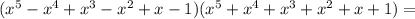 (x^{5}-x^{4}+x^{3}-x^{2}+x-1)(x^{5}+x^{4}+x^{3}+x^{2}+x+1)=