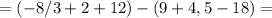 =(-8/3 +2+12)-(9+4,5-18)=