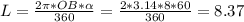 L= \frac{2 \pi *OB* \alpha }{360}= \frac{2*3.14*8*60}{360}= 8.37