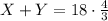  X+Y = 18 \cdot \frac{4}{3}