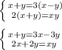 \left \{ {{x+y=3(x-y)} \atop {2(x+y)=xy}} \right. \\ \\ \left \{ {{x+y=3x-3y} \atop {2x+2y=xy}} \right.