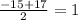 \frac{-15+17}{2}=1