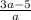 \frac{3a-5}{a}