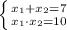 \left \{ {{x_1+x_2=7} \atop {x_1 \cdot x_2=10}} \right.