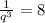 \frac{1}{q^{3}}=8