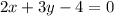 2x+3y-4=0