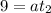 9=at_2