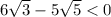 6\sqrt3-5\sqrt 5<0