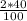 \frac{2*40}{100}