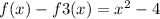 f(x)-f3(x)=x^2-4