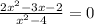  \frac{2x^{2}-3x-2}{ x^{2} -4}=0 